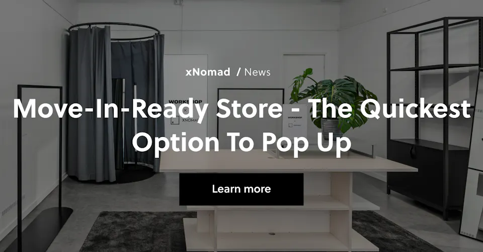 Move-in-Ready store - the Quickest Option to Pop Up