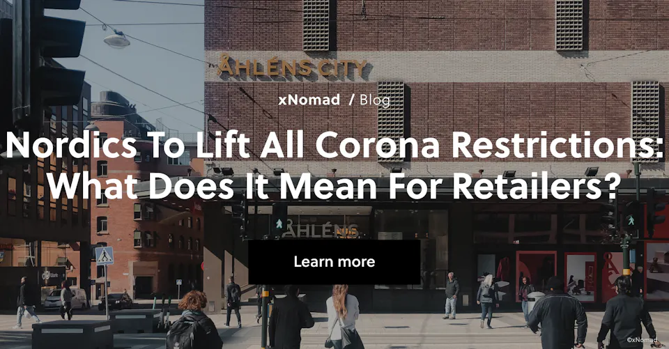 Nordics to lift all COVID-19 Restrictions: What Does It Mean for Retailers?