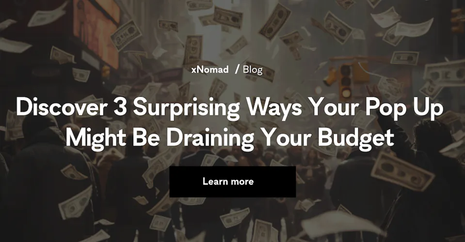 Discover 3 Surprising Ways Your Pop Up Might Be Draining Your Budget